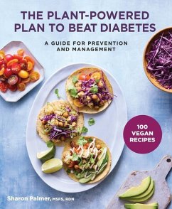 The Plant-Powered Plan to Beat Diabetes - Palmer, Sharon