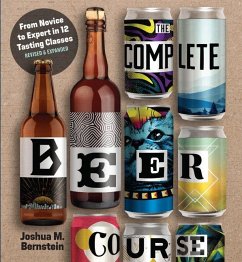 The Complete Beer Course - Bernstein, Joshua M.