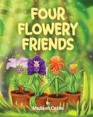 Four Flowery Friends