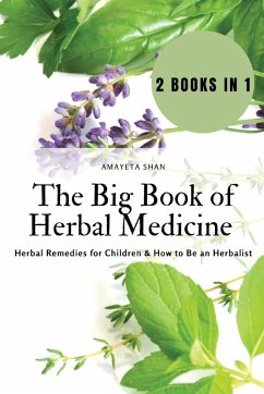 The Big Book of Herbal Medicine - Amayeta Shan