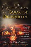 The Wild Woman's Book of Prosperity
