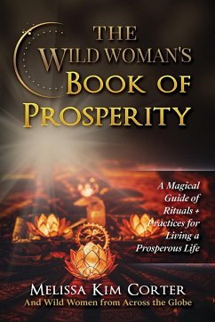 The Wild Woman's Book of Prosperity - Corter, Melissa Kim