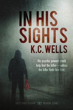 In His Sights: Volume 1 - Wells, K. C.