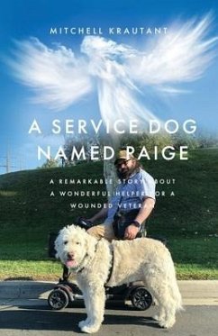 A Service Dog Named Paige: A Remarkable Story About A Wonderful Helper For A Wounded Veteran - Krautant, Mitchell