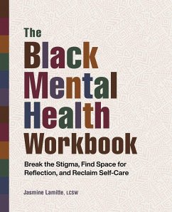 The Black Mental Health Workbook - Lamitte, Jasmine