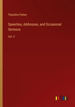 Speeches, Addresses, and Occasional Sermons