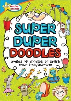 Active Minds Super Duper Doodles - Sequoia Children's Publishing