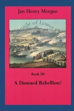 A Damned Rebellion! - Morgan, Jan Henry