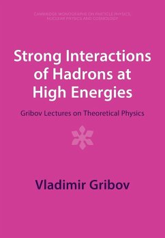 Strong Interactions of Hadrons at High Energies - Gribov, Vladimir
