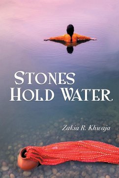 Stones Hold Water - Khwaja, Zakia R.