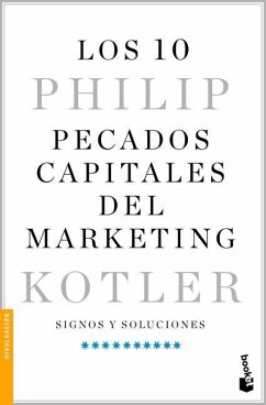Los 10 Pecados Capitales del Marketing / Ten Deadly Marketing Sins - Kotler, Philip