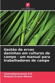 Gestão de ervas daninhas em culturas de campo - um manual para trabalhadores de campo