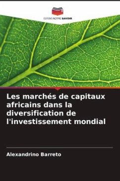 Les marchés de capitaux africains dans la diversification de l'investissement mondial - Barreto, Alexandrino