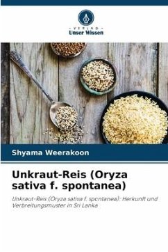 Unkraut-Reis (Oryza sativa f. spontanea) - Weerakoon, Shyama