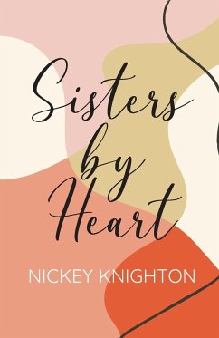 Sisters by Heart - Knighton, Nickey