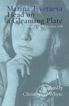 Head on a Gleaming Plate - Tsvetaeva, Marina