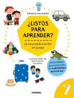 ¿Listos Para Aprender? La Neuroeducación En Juego 7 Años - Navarro, Angels