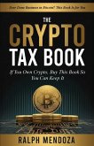 The Crypto Tax Book: If You Own Crypto, Buy This Book So You Can Keep It