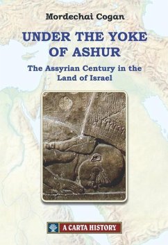 Under the Yoke of Ashur - Cogan, Mordechai