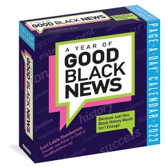 A Year of Good Black News Page-A-Day Calendar 2023: Because Just One Black History Month Isn't Enough - Lakin Hutcherson, Lori; Workman Calendars