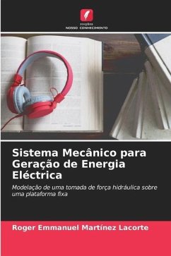 Sistema Mecânico para Geração de Energia Eléctrica - Martínez Lacorte, Roger Emmanuel