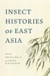 Insect Histories of East Asia - Bild 1