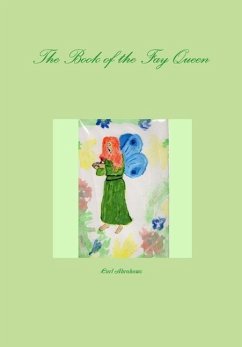 The Book of the Fay Queen - Abrahams, Carl