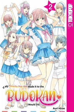 If My Favorite Pop Idol Made It to the Budokan, I Would Die, Volume 2 - Auri Hirao