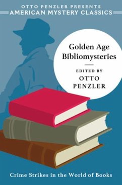 Golden Age Bibliomysteries - Penzler, Otto