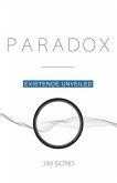 Paradox: Existence Unveiled