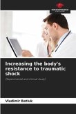 Increasing the body's resistance to traumatic shock