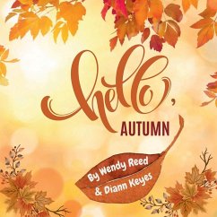 Hello, Autumn - Reed, Wendy; Keyes, Diann