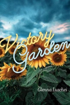 Victory Garden - Luschei, Glenna