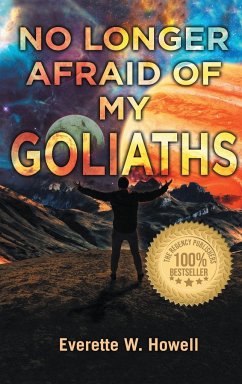 No Longer Afraid of my Goliaths - Howell, Everette W.