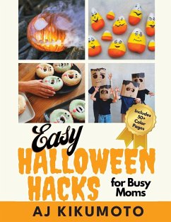 Easy Halloween Hacks for Busy Moms - Kikumoto, Aj
