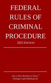 Federal Rules of Criminal Procedure; 2023 Edition