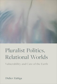 Pluralist Politics, Relational Worlds - Zúñiga, Didier