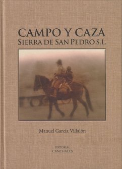 Campo y caza : Sierra de San Pedro s.l. - García Villalón, Manuel