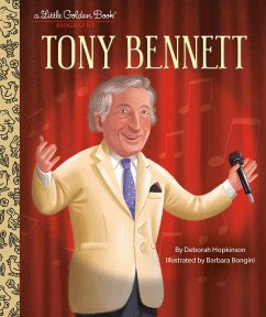 Tony Bennett: A Little Golden Book Biography - Hopkinson, Deborah; Bongini, Barbara
