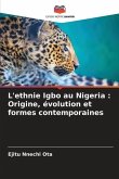 L'ethnie Igbo au Nigeria : Origine, évolution et formes contemporaines