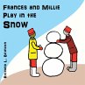 Frances and Millie Play in the Snow - Bild 1