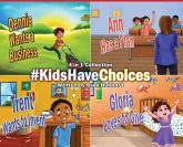 #KidsHaveChoices: A Children's Book Collection Broadening Horizons