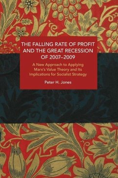 The Falling Rate of Profit and the Great Recession of 2007-2009 - Jones, Peter H