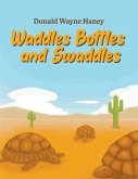 Waddles, Bottles, and Swaddles