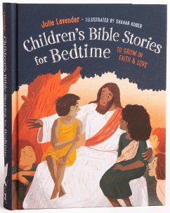 Childrens Bible Stories for Bedtime (Fully Illustrated): Gift Edition - Lavender, Julie (Julie Lavender)