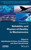 Reliability and Physics-Of-Healthy in Mechatronics