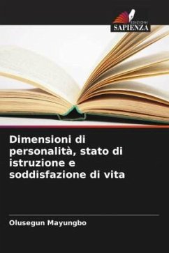 Dimensioni di personalità, stato di istruzione e soddisfazione di vita - Mayungbo, Olusegun