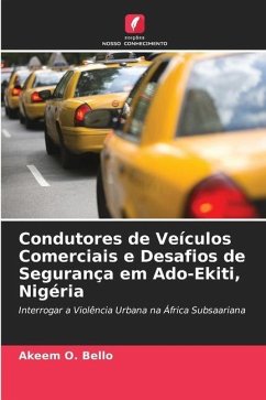 Condutores de Veículos Comerciais e Desafios de Segurança em Ado-Ekiti, Nigéria - Bello, Akeem O.