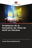 Problèmes de la formation de l'État de droit en Ukraine