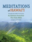 Meditations of Hawaii: Through Select Bible Verses from Ka Baibala Hemolele the Holy Bible
